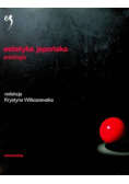 Estetyka japońska. Antologia