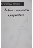 Szkice o masonerii i pogaństwie