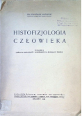 Histofizjologia Człowieka 1949 r.