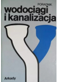 Wodociągi i kanalizacja. Poradnik
