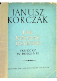 Jak kochać dziecko