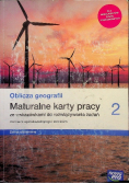 Oblicza geografii  Maturalne karty pracy ze wskazówkami do rozwiązywania zadań dla liceum ogólnokształcącego i technikum Klasa 2 Zakres rozszerzony