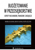 Budżetowanie w przedsiębiorstwie Aspekty rachunkowe  finansowe i zarządcze