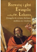 Rozważaj i głoś Ewangelię według świętego Łukasza