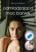 Odmładzająca moc baniek Naturalny lifting twarzy w kilku prostych krokach