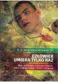 Człowiek umiera tylko raz
