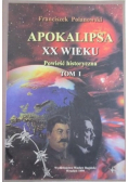 Apokalipsa XX wieku: powieść historyczna. Tom I
