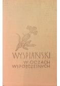 Wyspiański w oczach Współczesnych