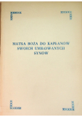 Matka Boża do kapłanów swoich umiłowanych synów