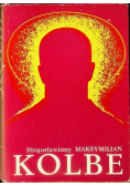Błogosławiony Maksymilian Kolbe