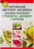 Naturalne metody leczenia chorób wątroby i trzustki artrozy i depresji