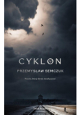 Cyklon. Prawda której nikt nie chciał poznać