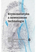 Kryminalistyka a nowoczesne technologie