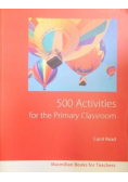 500 Activities for the Primary Classroom