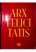 Arx felicitatis. Księga ku czci Profesora Andrzeja Rottermunda w sześćdziesiątą rocznicę urodzin od przyjaciół, kolegów i współpracowników