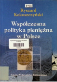 Współczesna polityka pieniężna w Polsce
