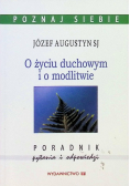 O życiu duchownym i o modlitwie