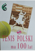 Tenis Polski ma 100 lat