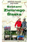Szlakami Zielonego Śląska