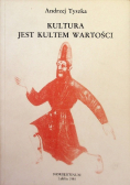 Kultura jest kultem wartości