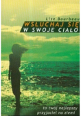 Wsłuchaj się w swoje ciało