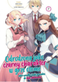 Odrodzona jako Czarny Charakter w Grze Otome. Tom 7