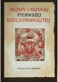 Sejmy i sejmiki pierwszej rzeczypospolitej