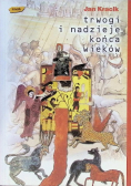 Trwogi i nadzieje końca wieków
