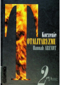 Korzenie totalitaryzmu Tom 2