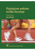Fizjologiczne podstawy wysiłku fizycznego