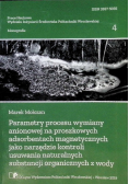 Parametry procesu wymiany anionowej na proszkowych adsorbentach magnetycznych jako narzędzie kontroli usuwania naturalnych substancji organicznych z wody Nr 4 / 19
