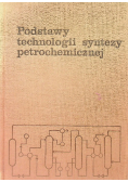 Podstawy technologii syntezy petrochemicznej