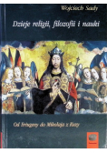 Dzieje religii filozofii i nauki Od Eriugeny do Mikołaja z Kuzy