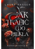 Misterium Piekła Tom 1 Jak trafić do piekła