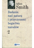 Badania nad naturą i przyczynami bogactwa narodów Tom 2