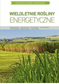 TEO. Wieloletnie rośliny energetyczne