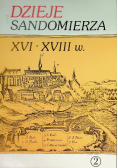 Dzieje Sandomierza XVI XVIII w  Tom II Część 2