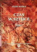 Czas w Sztuce  Tom 1