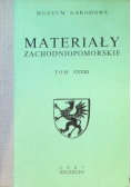 Materiały zachodniopomorskie Tom XXXIII
