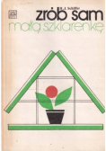 Zrób sam małą szklarnię
