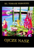 Ojcze nasz z życiu codziennym
