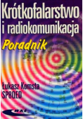 Krótkofalarstwo i radiokomunikacja. Poradnik