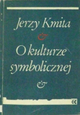 O kulturze symbolicznej