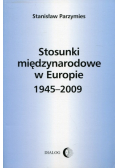 Stosunki międzynarodowe w Europie 1945-2009