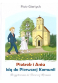 Piotrek i Ania idą do Pierwszej Komunii