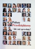 Polscy Przedsiębiorcy - Jak oni sprzedają?