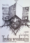 Trofea wyobraźni O prozie Leo Lipskiego
