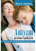 Autyzm Przełom w podejściu