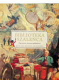 Biblioteka szaleńca. Największe kurioza wydawnicze