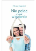 Nie pałac i nie więzienie